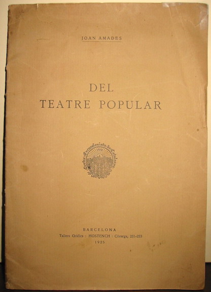 Joan Amades Del teatre popular 1925 Barcelona Hostench